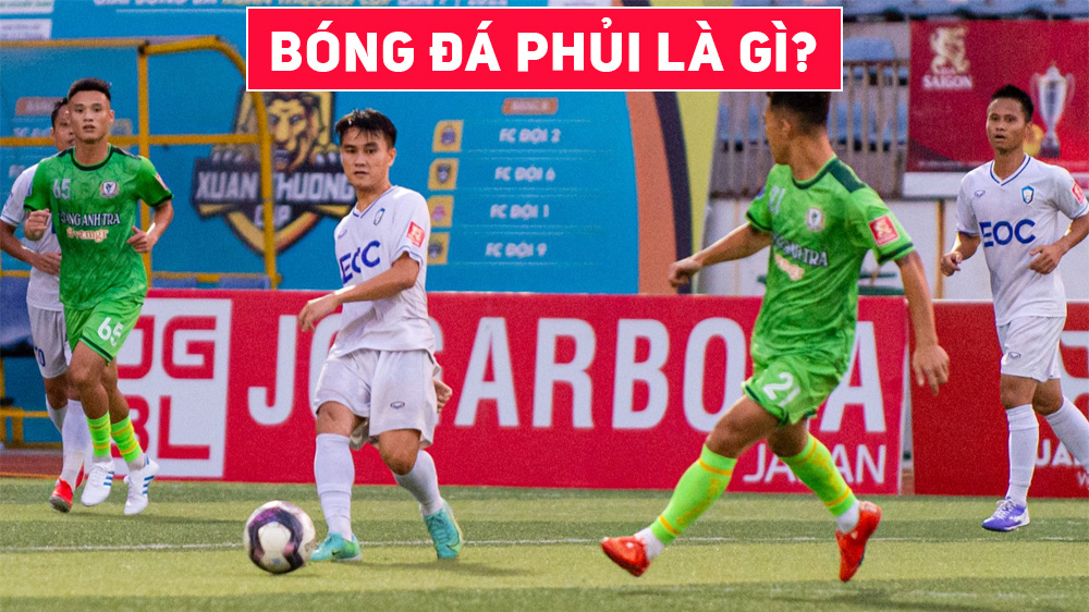 Bóng Đá Phủi Là Gì - Định Nghĩa, Văn Hóa Đam Mê Sân Cỏ