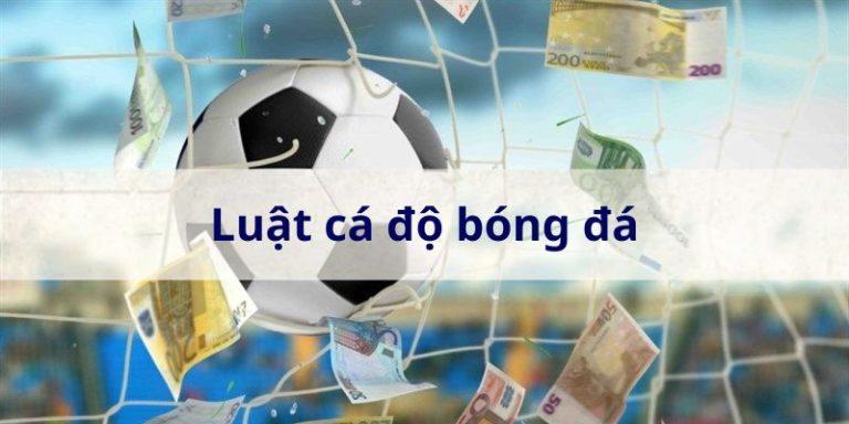 Luật Chơi Cá Độ Bóng Đá - Từ A Đến Z cho Người Mới Bắt Đầu Đến Chuyên Gia